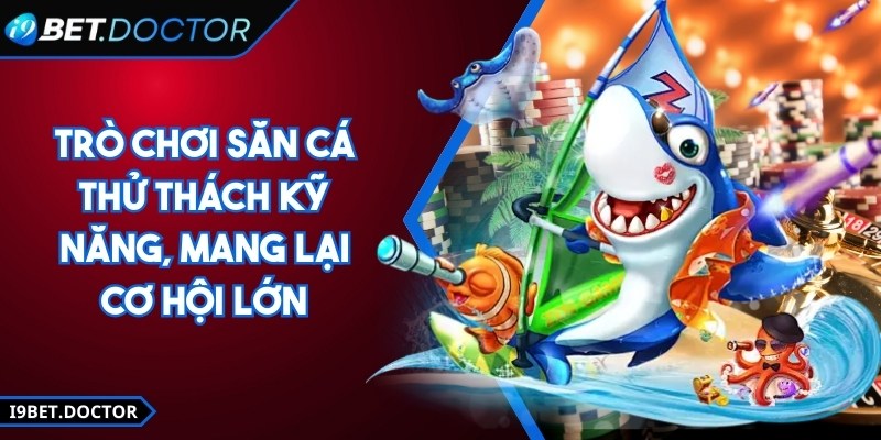 I9BET | I9 BET | Link Đăng Nhập Nhà Cái I9BET.COM Chính Thức 12/2025 24 Trò chơi săn cá thử thách kỹ năng, mang lại cơ hội lớn