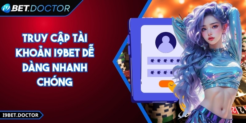 I9BET | I9 BET | Link Đăng Nhập Nhà Cái I9BET.COM Chính Thức 12/2025 26 Truy cập tài khoản i9Bet dễ dàng nhanh chóng